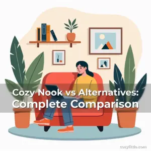 Artistic representation for Cozy Nook vs Alternatives: Complete Comparison