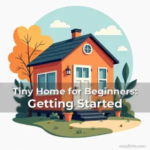 Artistic representation for Tiny Home for Beginners: Getting Started